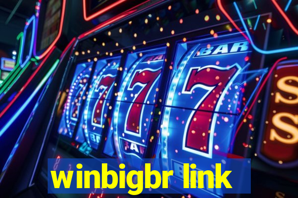 winbigbr link